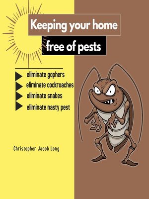 cover image of Keeping your home free of pests